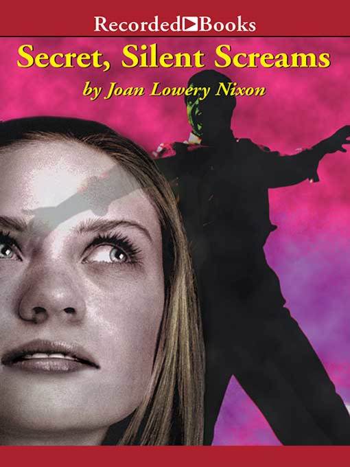 Title details for Secret, Silent Screams by Joan Lowery Nixon - Wait list